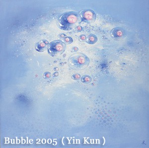 Bubble 2005（Yin Kun）